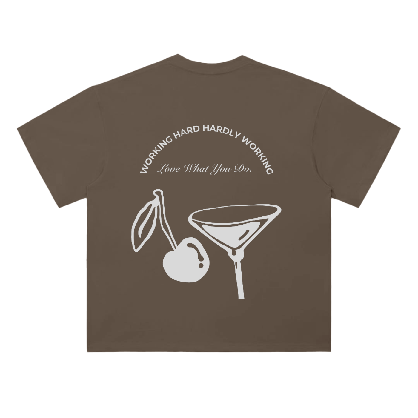 Hardly Working T-Shirt